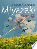Jacopo Caneva’s Miyazaki. Hayao Miyazaki e lo Studio Ghibli: un vento che scuote l’anime