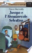 Jacopo e l'Abominevole Selvatico
