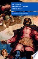 Jacopo Tintoretto et la Scuola Grande di San Rocco. Nuova ediz.
