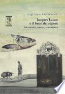 Jacques Lacan e il buco del sapere