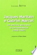 Jacques Maritain e Gabriel Marcel