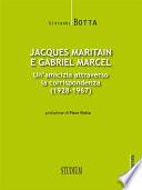 Jacques Maritain e Gabriel Marcel