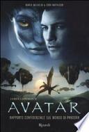 James Cameron's avatar. Rapporto confidenziale sul mondo di Pandora