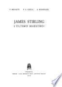 James Stirling, l'ultimo maestro?