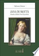 Jana di Motta (Jannah az-Zahrah Fiore di paradiso )
