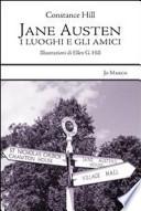 Jane Austen. I luoghi e gli amici
