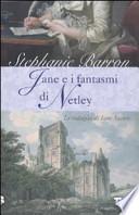 Jane e i fantasmi di Netley. Le indagini di Jane Austen