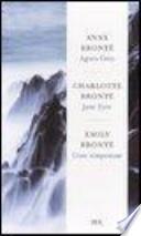 Jane Eyre. Cime tempestose. Agnes Grey