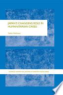 Japan's Changing Role in Humanitarian Crises