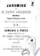 Jaromiro ossia Il conte assassino dramma tragico fantastico in 5 atti ridotto per la scena dall'artista drammatico G. B.