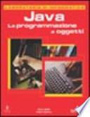 Java. La programmazione a oggetti. Laboratorio di informatica