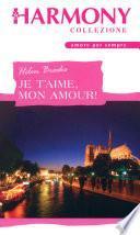Je t'aime, mon amour!