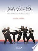 Jeet kune do. Aspetti fondamentali dell'arte marziale di Bruce Lee