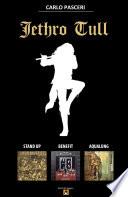 Jethro Tull - Stand Up, Benefit, Aqualung