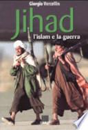 Jihad. L'Islam e la guerra