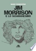 Jim Morrison e lo sciamanesimo