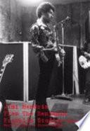 Jimi Hendrix - from the Benjamin Franklin Studios 3rd Edition Part 1