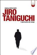 Jiro Taniguchi. Il gentiluomo dei manga