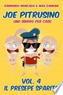 Joe Pitrusino – Uno Sbirro per caso – Vol. 4 Il presepe sparito