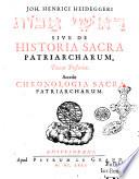 Joh. Henrici Heideggeri ... sive De historia sacra patriarcharum exercitationes selectae