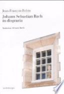 Johann Sebastian Bach in disgrazia
