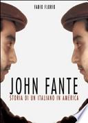 John Fante. Storia di un italiano in America