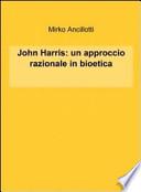John Harris: un approccio razionale in bioetica