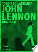John Lennon. BioRock.