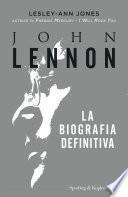 John Lennon la biografia definitiva
