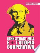 John Stuart Mill e l'utopia cooperativa