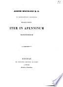 Josephi Bertolonii M.D. in Archigimnasio Bononiensi botanice profess. Iter in Apenninum Bononiensem
