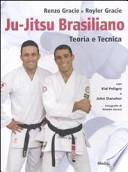 Ju-jitsu brasiliano. Teoria e tecnica
