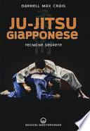 Ju-jitsu giapponese. Tecniche segrete di autodifesa
