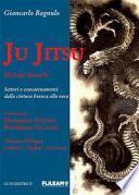 Ju Jitsu metodo Bianchi. Settori e concatenamenti dalla cintura bianca alla nera