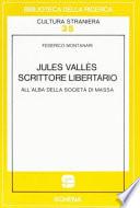 Jules Vallès, scrittore libertario