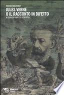 Jules Verne o il racconto in difetto