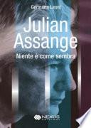 Julian Assange. Niente è come sembra