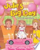 Julie's Big Day
