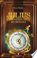 Julius e il fabbricante di orologi