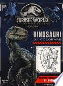 Jurassic world. Dinosauri da colorare. Ediz. a colori