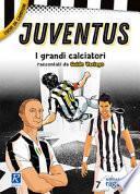 Juventus. I più grandi giocatori