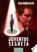 Juventus segreta