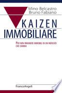 Kaizen immobiliare. Per non rimanere immobili in un mercato che cambia