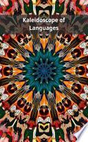 Kaleidoscope of Languages