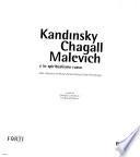 Kandinsky, Chagall, Malevich