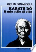 Karate do. Il mio stile di vita