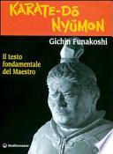 Karate do nyumon. Il testo fondamentale del maestro