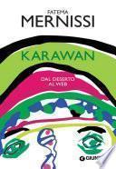 Karawan. Dal deserto al web