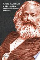 Karl Marx. Un'interpretazione marxista