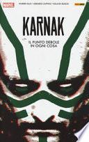 Karnak. Il punto debole in ogni cosa
